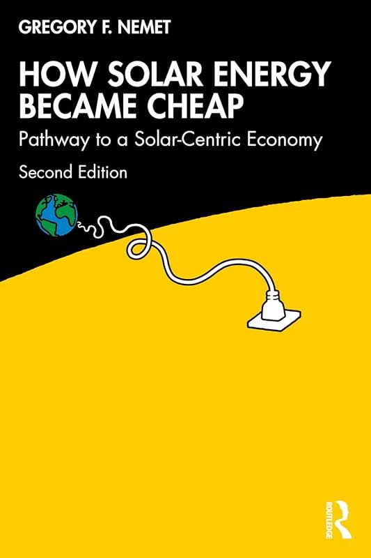 How Solar Energy Became Cheap: The Pathway to a Solar-Centric Economy