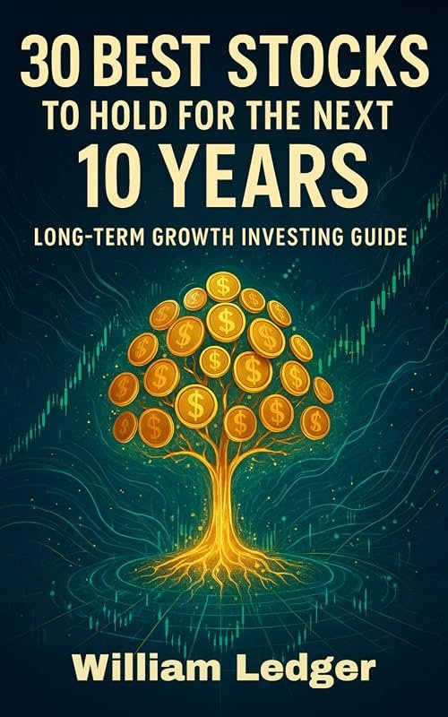 30 Best Stocks to Hold for the Next Decade: A Long-Term Growth Investi